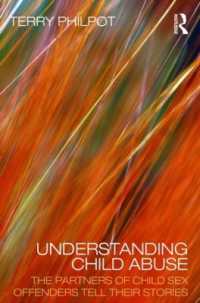 児童虐待を理解する：児童性犯罪者のパートナーの証言<br>Understanding Child Abuse : The Partners of Child Sex Offenders Tell Their Stories