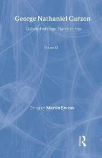 George Nathaniel Curzon: Collected Writings: v. 3: Collection 1: Asian Travels