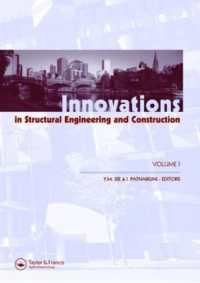 Innovations in Structural Engineering and Construction, Two Volume Set : Proceedings of the 4th International Conference on Structural and Construction Engineering, Melbourne, Australia, 26-28 September 2007
