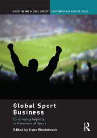 グローバル・スポーツ・ビジネス<br>Global Sport Business : Community Impacts of Commercial Sport (Sport in the Global Society - Contemporary Perspectives)