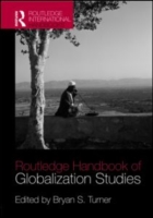 ラウトレッジ版　グローバル化研究国際ハンドブック<br>The Routledge International Handbook of Globalization Studies （1ST）