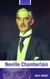 ネヴィル・チェンバレン伝<br>Neville Chamberlain (Routledge Historical Biographies)