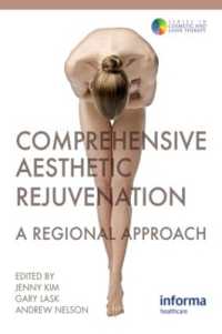 Comprehensive Aesthetic Rejuvenation : A Regional Approach (Series in Cosmetic and Laser Therapy)