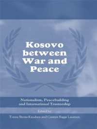 Kosovo between War and Peace : Nationalism, Peacebuilding and International Trusteeship (Cass Series on Peacekeeping)