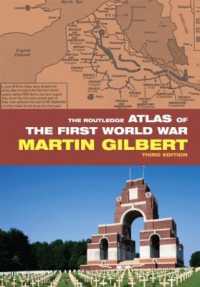 第一次大戦歴史地図帳（第３版）<br>The Routledge Atlas of the First World War (Routledge Historical Atlases) （3RD）