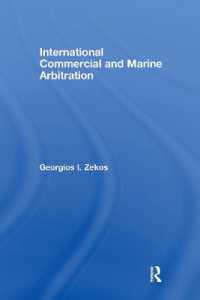 国際商事・海事仲裁<br>International Commercial and Marine Arbitration (Routledge Research in International Commercial Law)