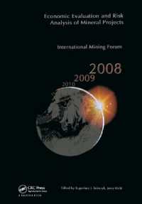 Economic Evaluation and Risk Analysis of Mineral Projects : Proceedings of the International Mining Forum 2008 Cracow - Szczyrk - Wieliczka, Poland, February 2008