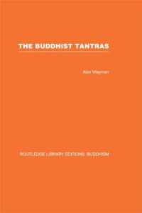 The Buddhist Tantras : Light on Indo-Tibetan Esotericism (Routledge Library Editions: Buddhism)