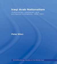Iraqi Arab Nationalism : Authoritarian, Totalitarian and Pro-Fascist Inclinations, 1932-1941 (Soas/routledge Studies on the Middle East)