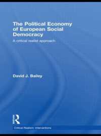 ヨーロッパ社会民主主義の政治経済学：批判的実在論の視点<br>The Political Economy of European Social Democracy : A Critical Realist Approach (Ontological Explorations Routledge Critical Realism)