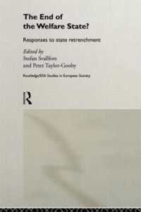 The End of the Welfare State? : Responses to State Retrenchment (Studies in European Sociology)