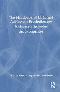 児童と青年の精神療法ハンドブック（第２版）<br>The Handbook of Child and Adolescent Psychotherapy : Psychoanalytic Approaches （2ND）