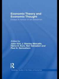 経済理論と経済思想（記念論文集）<br>Economic Theory and Economic Thought : Essays in honour of Ian Steedman (Routledge Studies in the History of Economics)