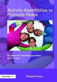 Activity Assemblies to Promote Peace : 40+ Ideas for Multi-Faith Assemblies for 5-11 Years
