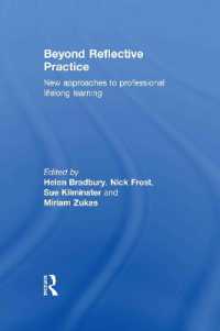 Beyond Reflective Practice : New Approaches to Professional Lifelong Learning