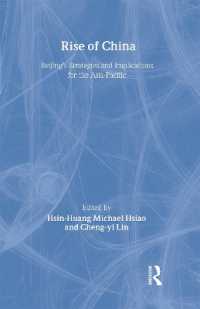 中国の台頭<br>Rise of China : Beijing's Strategies and Implications for the Asia-Pacific (Politics in Asia)