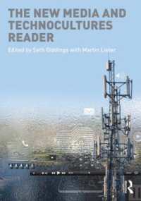 ニューメディアとテクノカルチャー読本<br>The New Media and Technocultures Reader