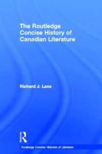 カナダ文学史<br>The Routledge Concise History of Canadian Literature (Routledge Concise Histories of Literature)