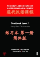 The Routledge Course in Modern Mandarin Chinese : Textbook Level 1, Simplified Characters