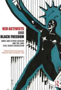Red Activists and Black Freedom : James and Esther Jackson and the Long Civil Rights Revolution