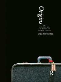 パートリッジの近代英語語源辞典<br>Origins : A Short Etymological Dictionary of Modern English
