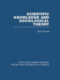 Scientific Knowledge and Sociological Theory (Routledge Library Editions: History & Philosophy of Science)