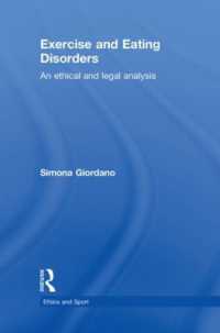 エクササイズと摂食障害<br>Exercise and Eating Disorders : An Ethical and Legal Analysis (Ethics and Sport)