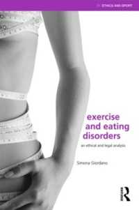 エクササイズと摂食障害<br>Exercise and Eating Disorders : An Ethical and Legal Analysis (Ethics and Sport)