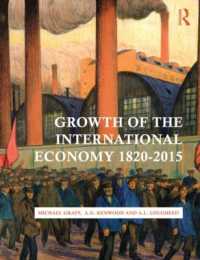 国際経済の発展：1820年以降（第５版）<br>Growth of the International Economy, 1820-2015 （5TH）