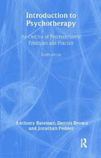 精神療法入門（第４版）<br>Introduction to Psychotherapy : An Outline of Psychodynamic Principles and Practice, Fourth Edition （4TH）