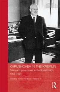 Khrushchev in the Kremlin : Policy and Government in the Soviet Union, 1953-64 (Basees/routledge Series on Russian and East European Studies)