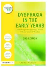 Dyspraxia in the Early Years : Identifying and Supporting Children with Movement Difficulties (nasen spotlight) （2ND）
