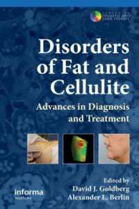 Disorders of Fat and Cellulite : Advances in Diagnosis and Treatment (Series in Cosmetic and Laser Therapy)