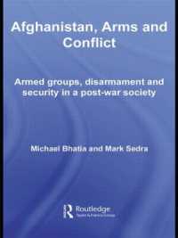 Afghanistan, Arms and Conflict : Armed Groups, Disarmament and Security in a Post-War Society (Contemporary Security Studies)