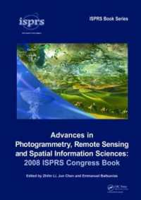 Advances in Photogrammetry, Remote Sensing and Spatial Information Sciences: 2008 ISPRS Congress Book (Isprs Book Series)
