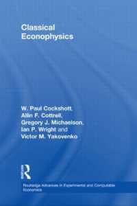 古典派経済物理学<br>Classical Econophysics (Routledge Advances in Experimental and Computable Economics)