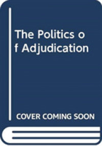 司法判断の政治学<br>The Politics of Adjudication