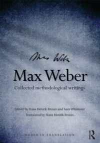 マックス・ヴェーバー方法論集<br>Max Weber : Collected Methodological Writings (Weber in Translation)