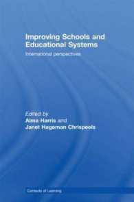 学校改善と教育システム：国際的考察<br>Improving Schools and Educational Systems : International Perspectives (Contexts of Learning)