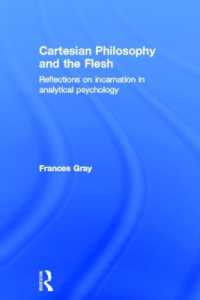 デカルト哲学と分析心理学<br>Cartesian Philosophy and the Flesh : Reflections on incarnation in analytical psychology