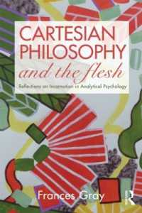 デカルト哲学と分析心理学<br>Cartesian Philosophy and the Flesh : Reflections on incarnation in analytical psychology