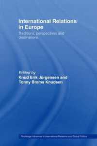 International Relations in Europe : Traditions, Perspectives and Destinations (Routledge Advances in International Relations and Global Politics)