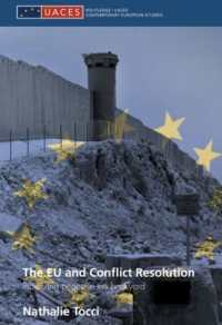 The EU and Conflict Resolution : Promoting Peace in the Backyard (Routledge/uaces Contemporary European Studies)
