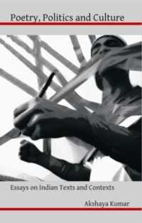 Poetry, Politics and Culture : Essays on Indian Texts and Contexts