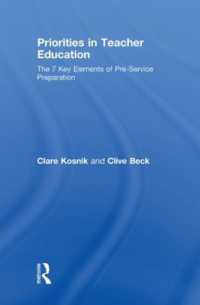 Priorities in Teacher Education : The 7 Key Elements of Pre-Service Preparation