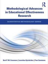 教育効果研究における調査法の進歩<br>Methodological Advances in Educational Effectiveness Research (Quantitative Methodology Series)
