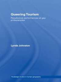 Queering Tourism : Paradoxical Performances of Gay Pride Parades (Routledge Studies in Human Geography)