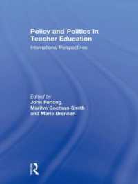 教師教育の政策と政治学：国際的考察<br>Policy and Politics in Teacher Education : International Perspectives