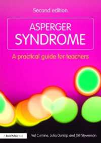 アスペルガー症候群教師向ガイド（第２版）<br>Asperger Syndrome : A Practical Guide for Teachers （2ND）