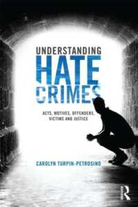 憎悪犯罪を理解する<br>Understanding Hate Crimes : Acts, Motives, Offenders, Victims, and Justice